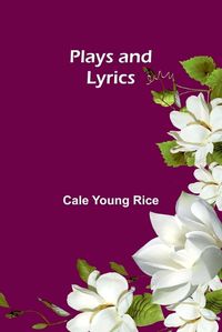 Cover image for Plays and Lyrics