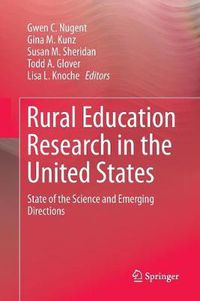Cover image for Rural Education Research in the United States: State of the Science and Emerging Directions