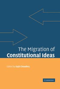 Cover image for The Migration of Constitutional Ideas