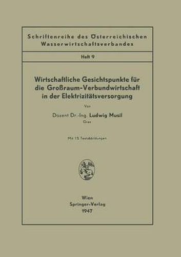 Cover image for Wirtschaftliche Gesichtspunkte Fur Die Grossraum-Verbundwirtschaft in Der Elektrizitatsversorgung: Heft 9