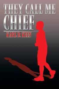 Cover image for They Call Me Chief