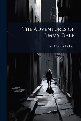 Cover image for The Adventures of Jimmy Dale