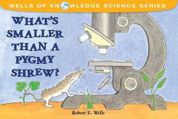Cover image for Whats Smaller Than a Pygmy Shrew?: Micro Worlds