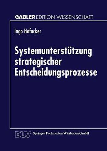 Cover image for Systemunterstutzung Strategischer Entscheidungsprozesse