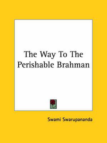 Cover image for The Way to the Perishable Brahman