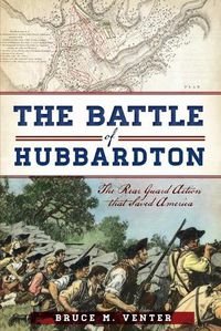 Cover image for The Battle of Hubbardton: The Rear Guard Action That Saved America