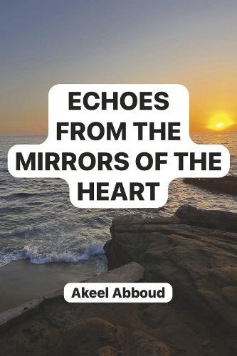 Cover image for Echoes From the Mirrors of the Heart