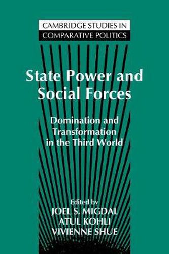 Cover image for State Power and Social Forces: Domination and Transformation in the Third World