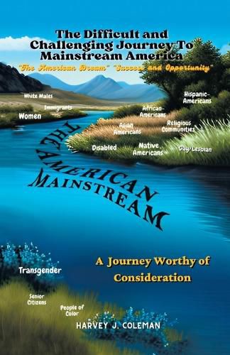Cover image for Making the Difficult and Challenging Journey to "Mainstream America"