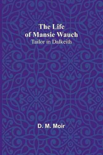 Cover image for The Life of Mansie Wauch
