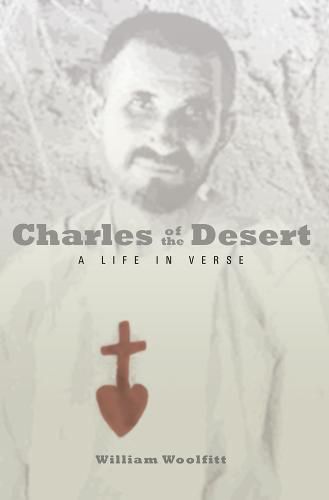 Cover image for Charles of the Desert: A Life in Verse