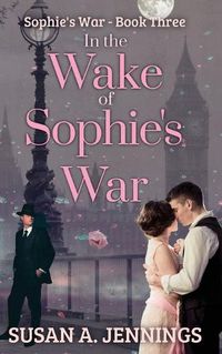 Cover image for In the Wake of Sophie's War