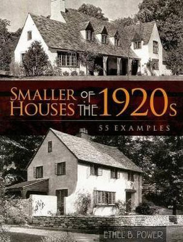Cover image for Smaller Houses of the 1920s: 55 Examples