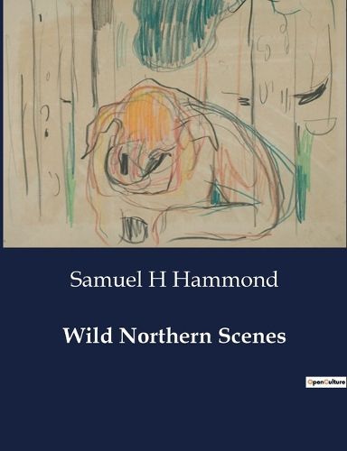 Cover image for Wild Northern Scenes