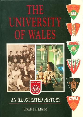 The University of Wales: An Illustrated History