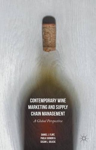 Cover image for Contemporary Wine Marketing and Supply Chain Management: A Global Perspective