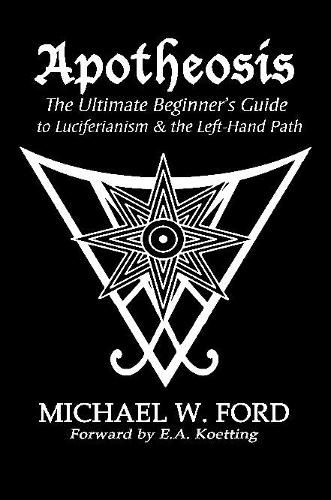 Apotheosis - The Ultimate Beginner's Guide to Luciferianism & the Left-Hand Path