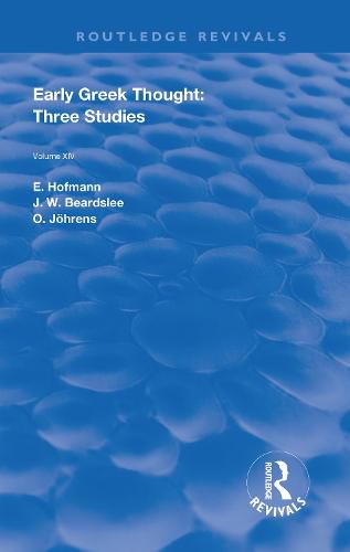 Early Greek Thought: Three Studies