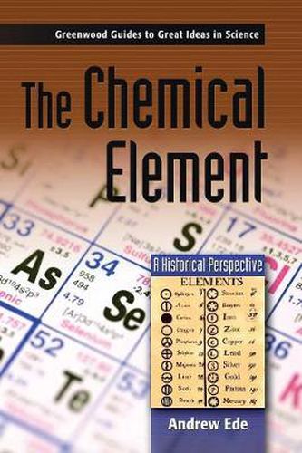 Cover image for The Chemical Element: A Historical Perspective
