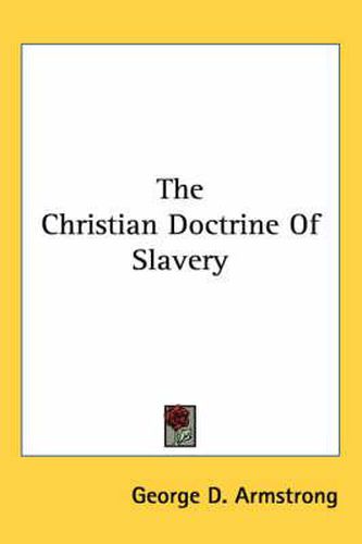 Cover image for The Christian Doctrine of Slavery