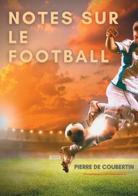 Cover image for Notes sur le football