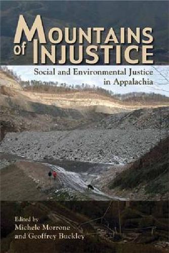 Cover image for Mountains of Injustice: Social and Environmental Justice in Appalachia