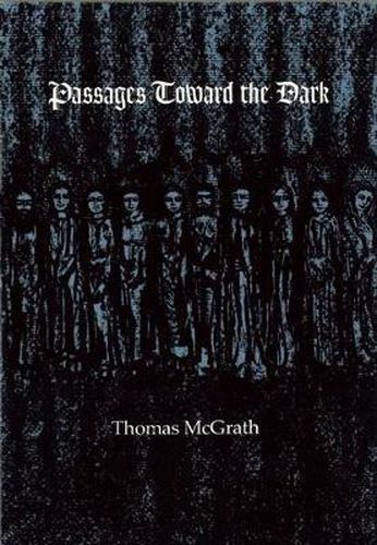 Passages Toward the Dark