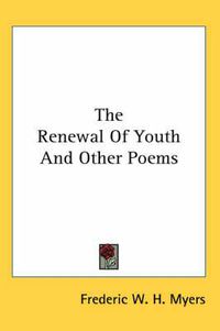 Cover image for The Renewal of Youth and Other Poems