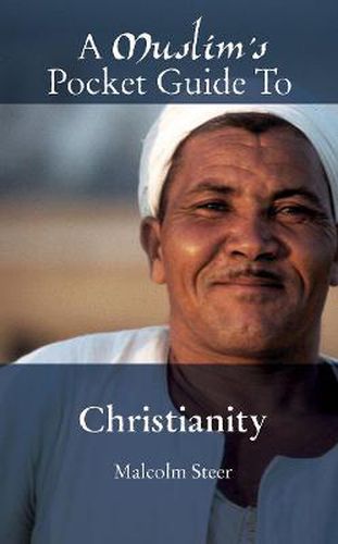 Cover image for A Muslim's Pocket Guide to Christianity