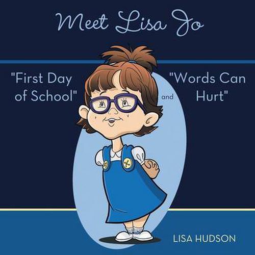 Cover image for Meet Lisa Jo: First Day of School  and  Words Can Hurt