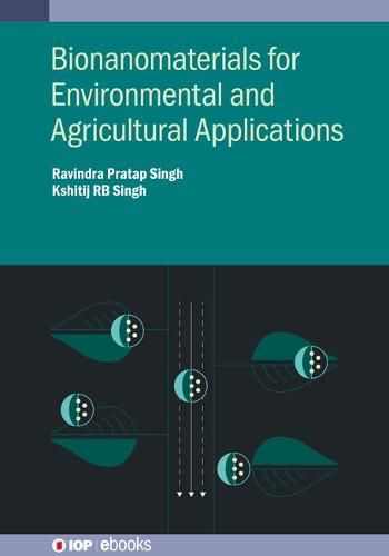 Cover image for Bionanomaterials for Environmental and Agricultural Applications