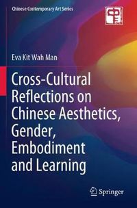 Cover image for Cross-Cultural Reflections on Chinese Aesthetics, Gender, Embodiment and Learning