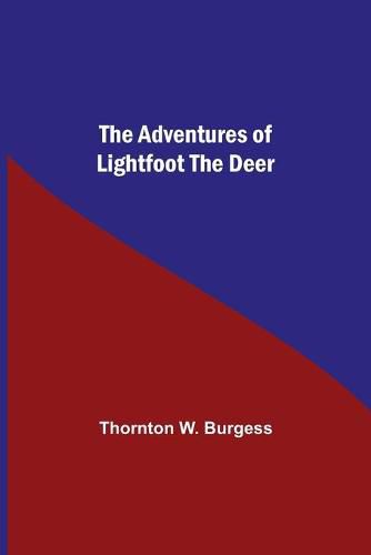 Cover image for The Adventures Of Lightfoot The Deer