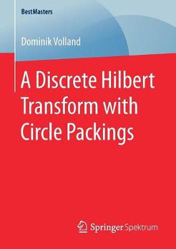 Cover image for A Discrete Hilbert Transform with Circle Packings