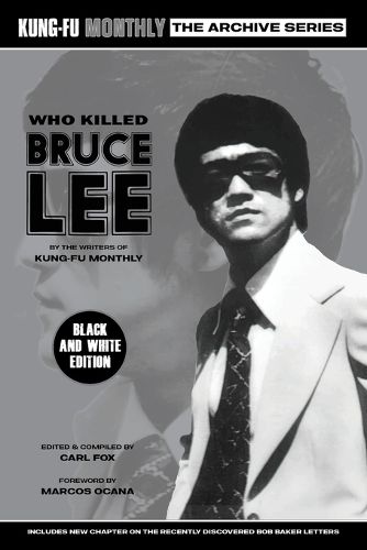 Cover image for Who Killed Bruce Lee (Kung-Fu Monthly Archive Series) 2025 Re-issue Mono Edition