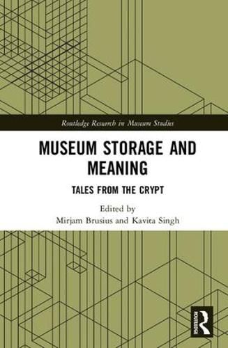 Cover image for Museum Storage and Meaning: Tales from the Crypt