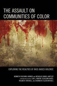 Cover image for The Assault on Communities of Color: Exploring the Realities of Race-Based Violence