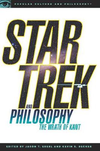 Cover image for Star Trek and Philosophy: The Wrath of Kant