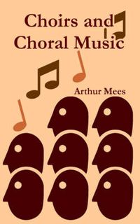 Cover image for Choirs and Choral Music