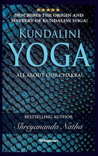 Cover image for Kundalini Yoga - All about Chakra