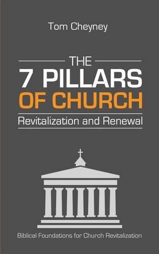 Cover image for The Seven Pillars of Church Revitalization & Renewal