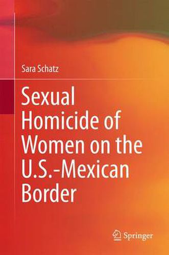 Cover image for Sexual Homicide of Women on the U.S.-Mexican Border