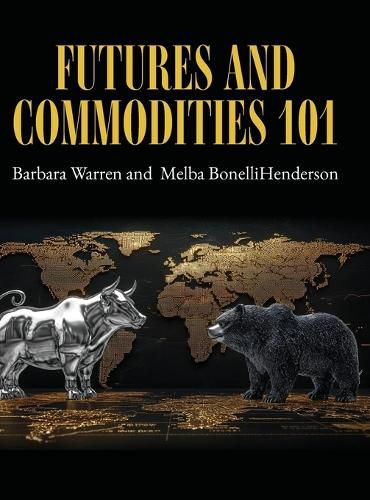 Cover image for Futures and Commodities 101