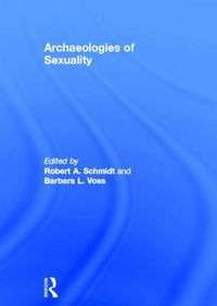 Cover image for Archaeologies of Sexuality