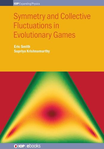 Cover image for Symmetry and Collective Fluctuations in Evolutionary Games