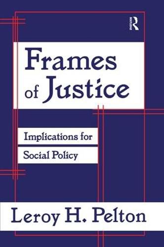 Cover image for Frames of Justice: Implications for Social Policy