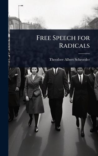 Cover image for Free Speech for Radicals