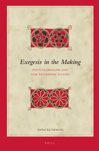 Cover image for Exegesis in the Making: Postcolonialism and New Testament Studies