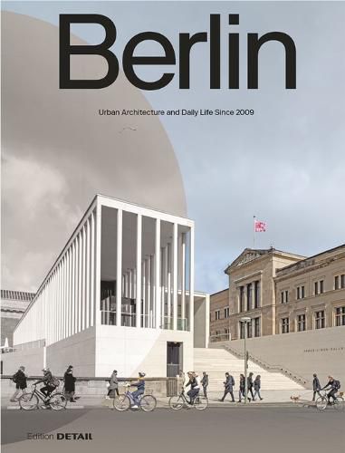 Cover image for Berlin: Urban Architecture and Daily Life 2009-2022