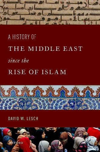 Cover image for A History of the Middle East Since the Rise of Islam: From the Prophet Muhammad to the 21st Century